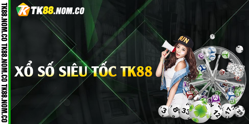 xo so sieu toc tk88 xo so sieu toc tk88
